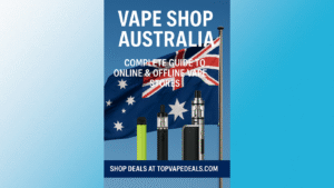 best vape shops in Australia